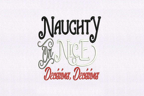 Naughty Nice Decision: A Charmingly Ambiguous Embroidery Design